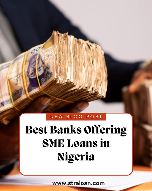 Best Banks Offering SME Loans in Nigeria