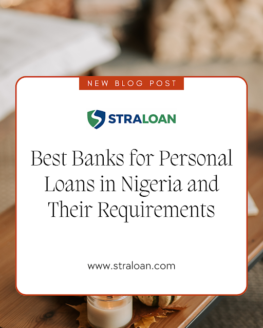 Best Banks for Personal Loans in Nigeria and Their Requirements