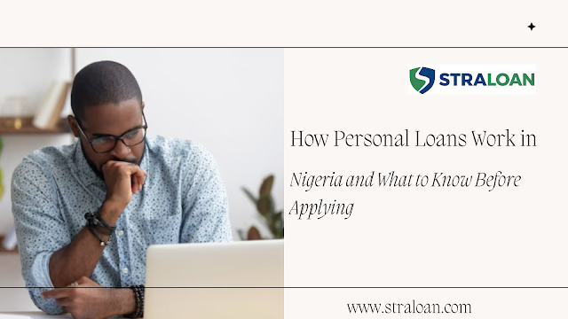 How Personal Loans Work in Nigeria and What to Know Before Applying