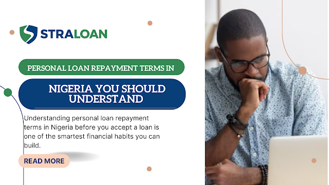 Personal Loan Repayment Terms in Nigeria You Should Understand
