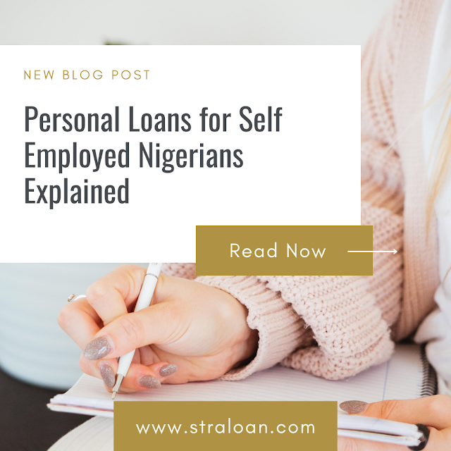 Personal Loans for Self Employed Nigerians Explained