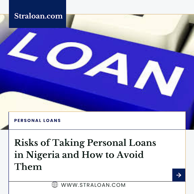 Risks of Taking Personal Loans in Nigeria and How to Avoid Them