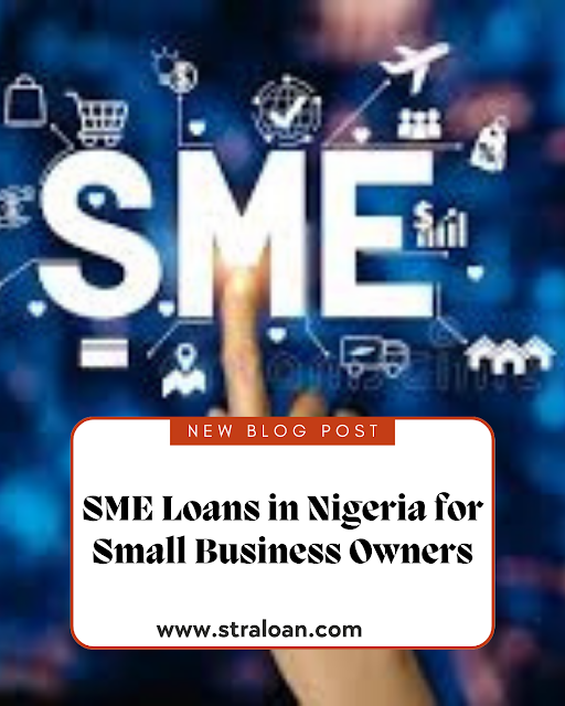 SME Loans in Nigeria for Small Business Owners