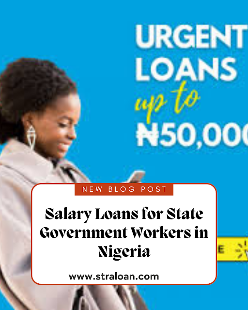 Salary Loans for State Government Workers in Nigeria
